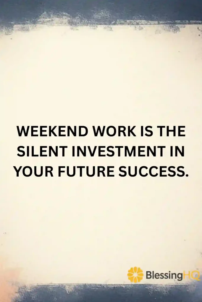 Saturday Work Quotes