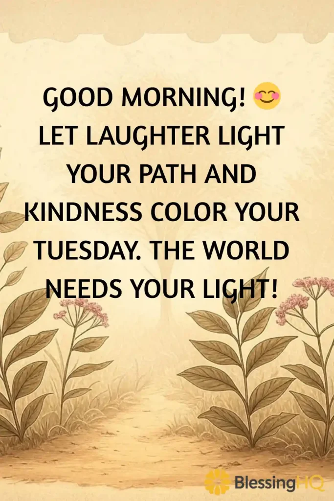 Beautiful Good morning Tuesday Blessings
